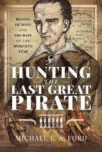 bokomslag Hunting the Last Great Pirate