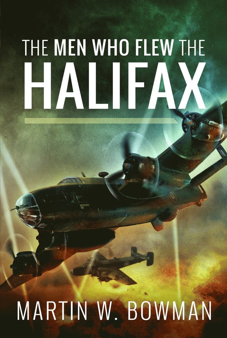 The Men Who Flew the Halifax 1