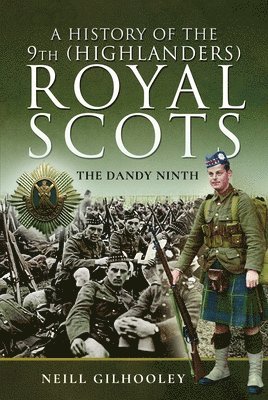 bokomslag History of the 9th (Highlanders) Royal Scots