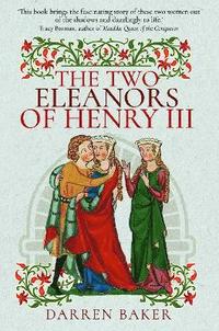 bokomslag Two Eleanors of Henry III