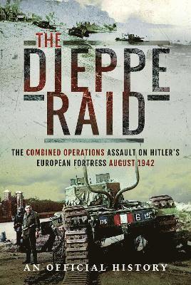 bokomslag The Dieppe Raid