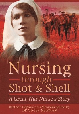 Nursing Through Shot and Shell 1