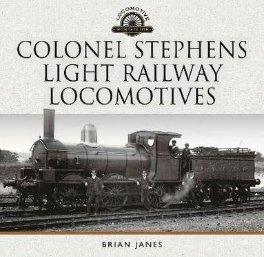 bokomslag Colonel Stephens Light Railway Locomotives