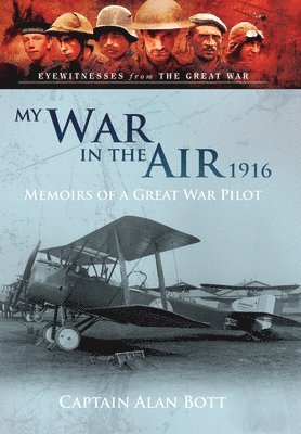 bokomslag My War in the Air 1916