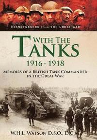 bokomslag With the Tanks, 1916 1918
