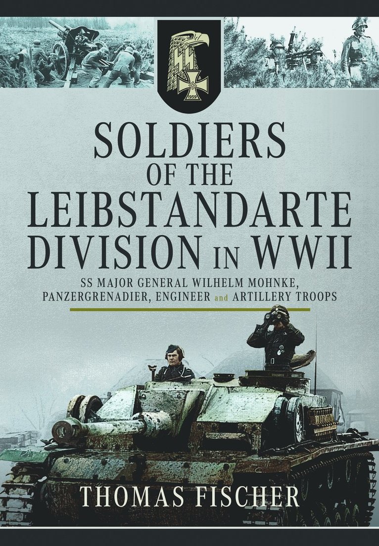 Soldiers of the Leibstandarte Division in WWII 1