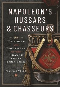 bokomslag Napoleons Hussars and Chasseurs
