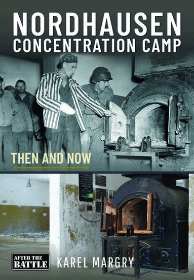 Karel Margry, Daniel Taylor - Nordhausen Concentration Camp, Inbunden