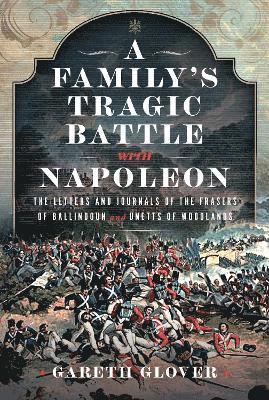 bokomslag A Familys Tragic Battle with Napoleon