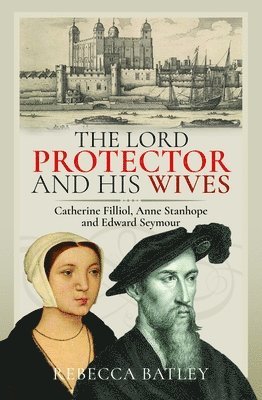 bokomslag The Lord Protector and His Wives