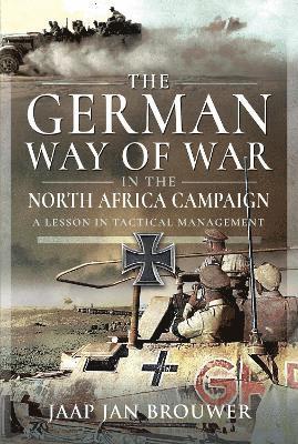 bokomslag German Way of War in the North Africa Campaign