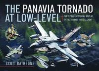 bokomslag The Panavia Tornado at Low-Level