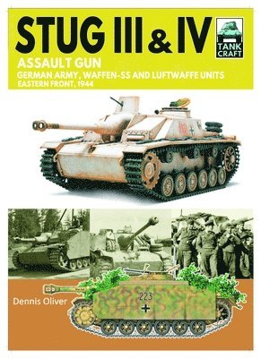 Dennis Oliver - Tank Craft 44 Stug III Assault Gun, Häftad