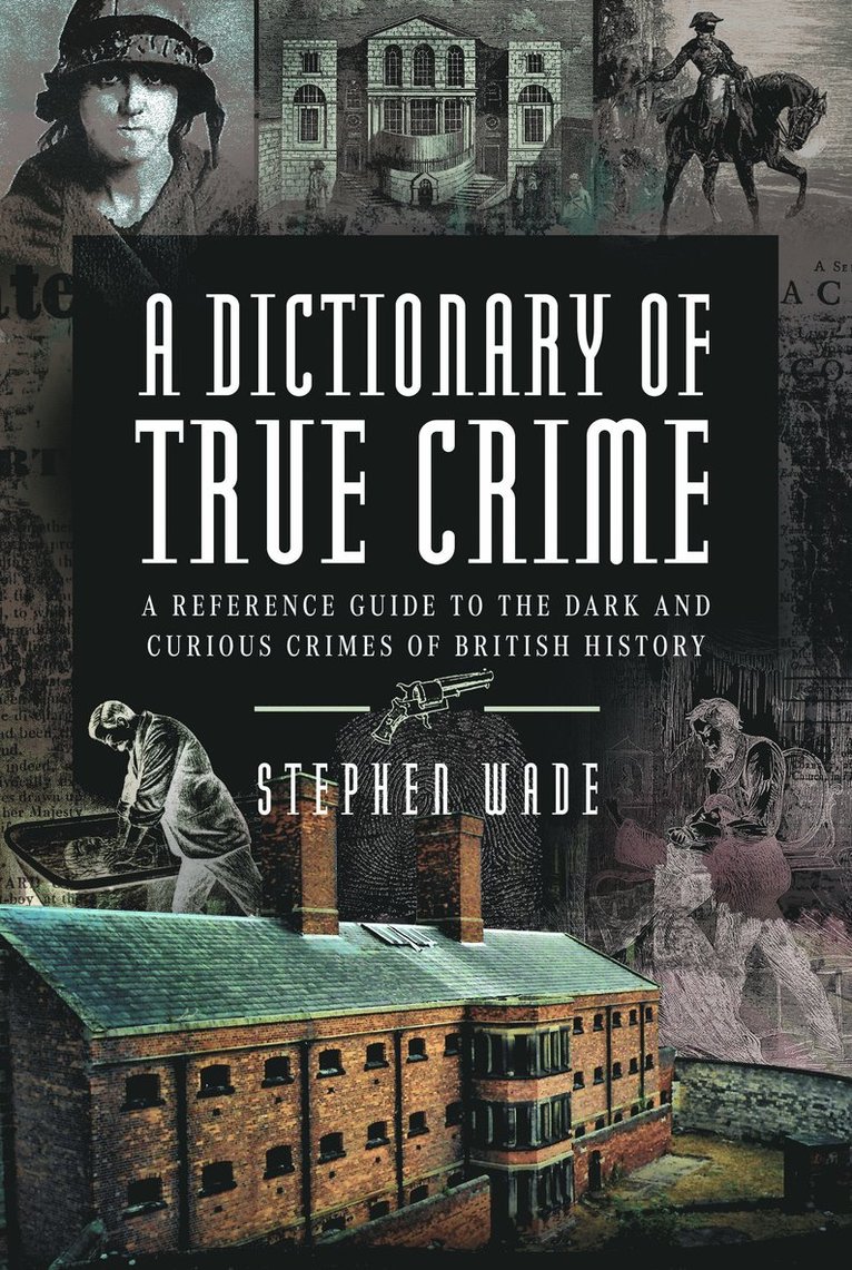 Dictionary of True Crime