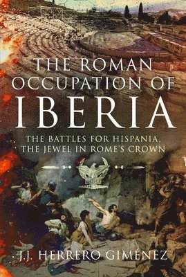 bokomslag The Roman Occupation of Iberia