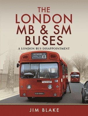London MB and SM Buses - A London Bus Disappointment