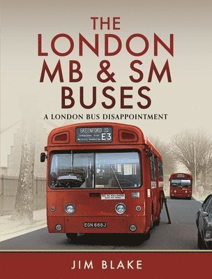 The London MB and SM Buses - A London Bus Disappointment 1