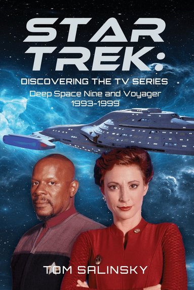 Tom Salinsky - Star Trek: Discovering the TV Series, Inbunden