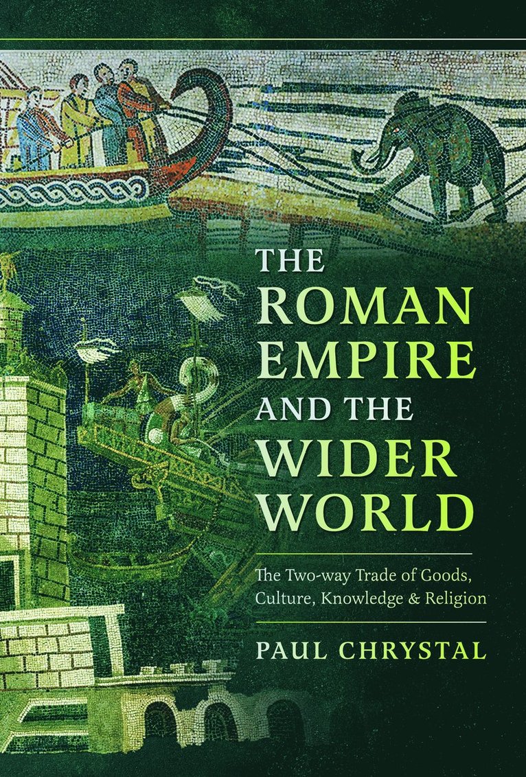 The Roman Empire and the Wider World 1