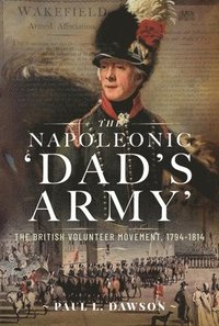 bokomslag The Napoleonic Dads Army