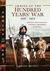 bokomslag Armies of the Hundred Years' War 13371453