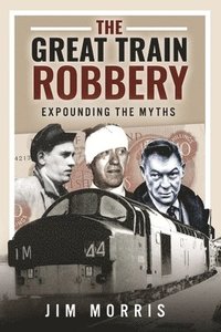 bokomslag The Great Train Robbery
