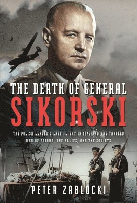 bokomslag The Death of General Sikorski
