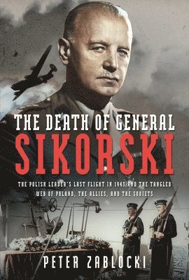 The Death of General Sikorski 1