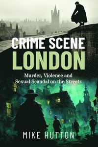 bokomslag Crime Scene London