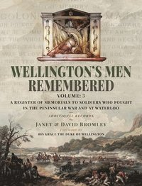 bokomslag Wellington's Men Remembered