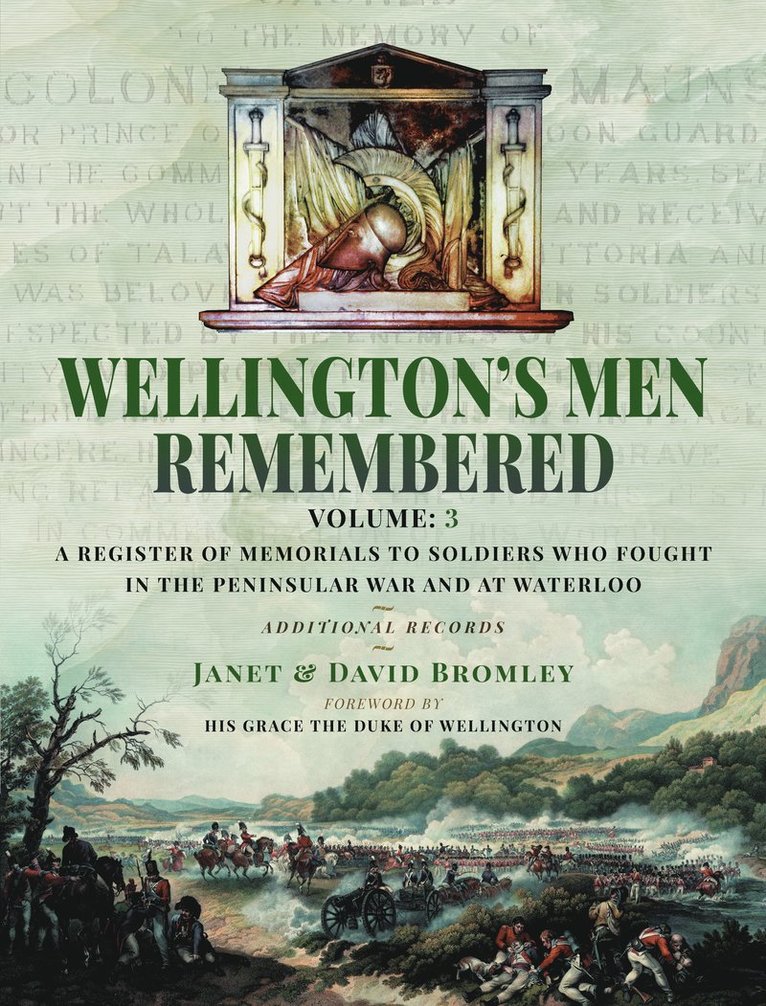 Janet Bromley, David Bromley - Wellington’s Men Remembered, Inbunden