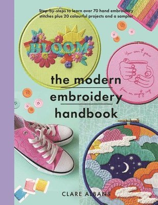 Clare Albans - Modern Embroidery Handbook, Häftad