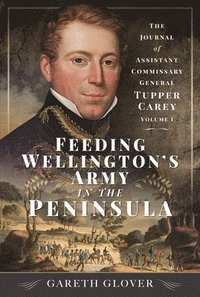 bokomslag Feeding Wellingtons Army in the Peninsula