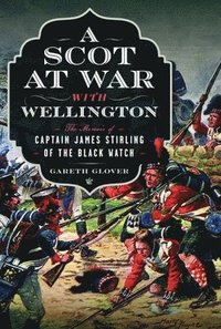 bokomslag A Scot at War with Wellington