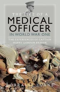 bokomslag The Life of a Medical Officer in WWI