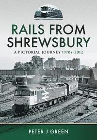 bokomslag Rails From Shrewsbury