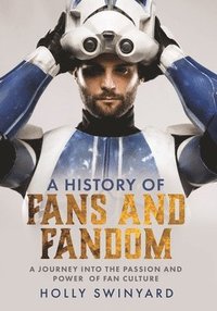 bokomslag A History of Fans and Fandom