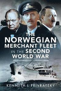 bokomslag The Norwegian Merchant Fleet in the Second World War