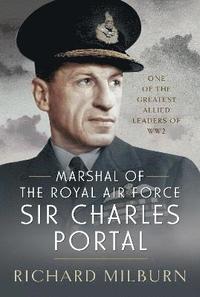 bokomslag Marshal of the Royal Air Force Sir Charles Portal