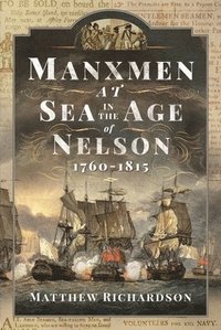 bokomslag Manxmen at Sea in the Age of Nelson, 1760-1815