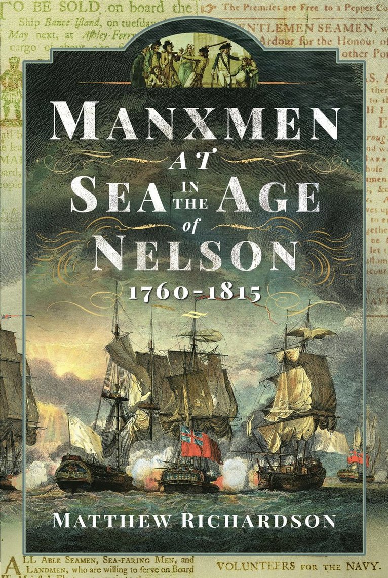 Matthew Richardson - Manxmen at Sea in the Age of Nelson, 1760-1815, Inbunden