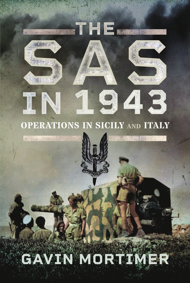 Gavin Mortimer - SAS in 1943, Inbunden