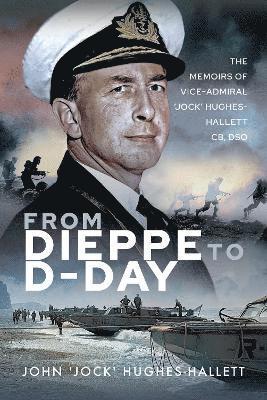 From Dieppe to D-Day 1