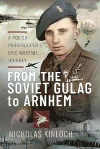 bokomslag From the Soviet Gulag to Arnhem
