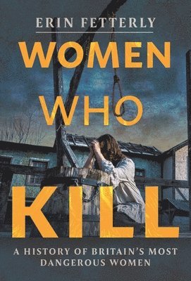 bokomslag Women Who Kill