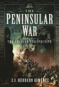 bokomslag The Peninsular War