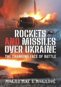 bokomslag Rockets and Missiles Over Ukraine