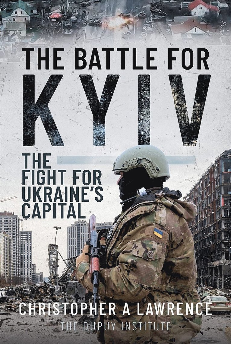 Christopher A Lawrence, Christopher A. Lawrence - Battle for Kyiv, Inbunden