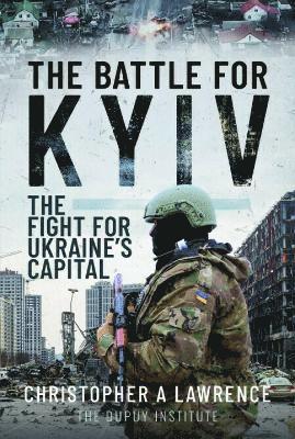 bokomslag The Battle for Kyiv