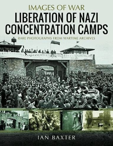 Ian Baxter - Liberation of Nazi Concentration Camps, Häftad